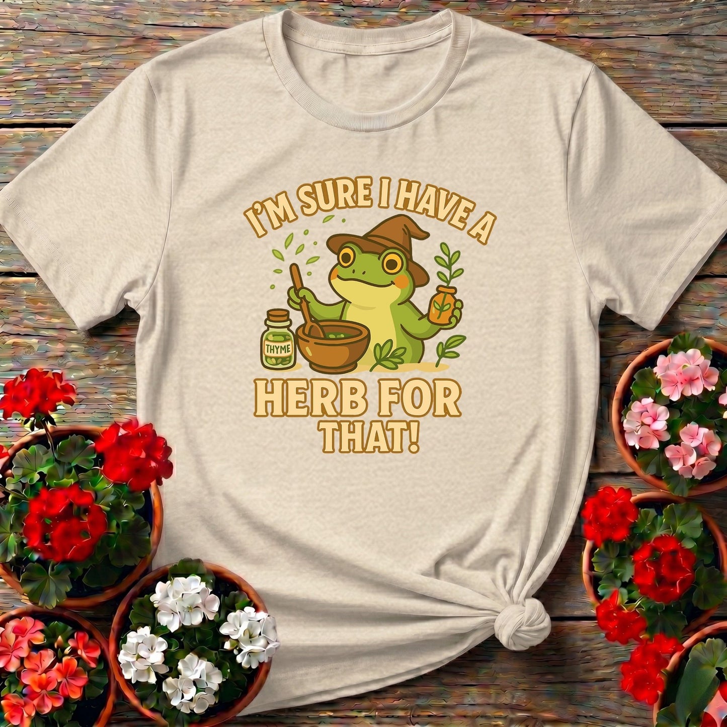 I Have A Herb For That Apothecary Frog Tee - GardeningTshirts