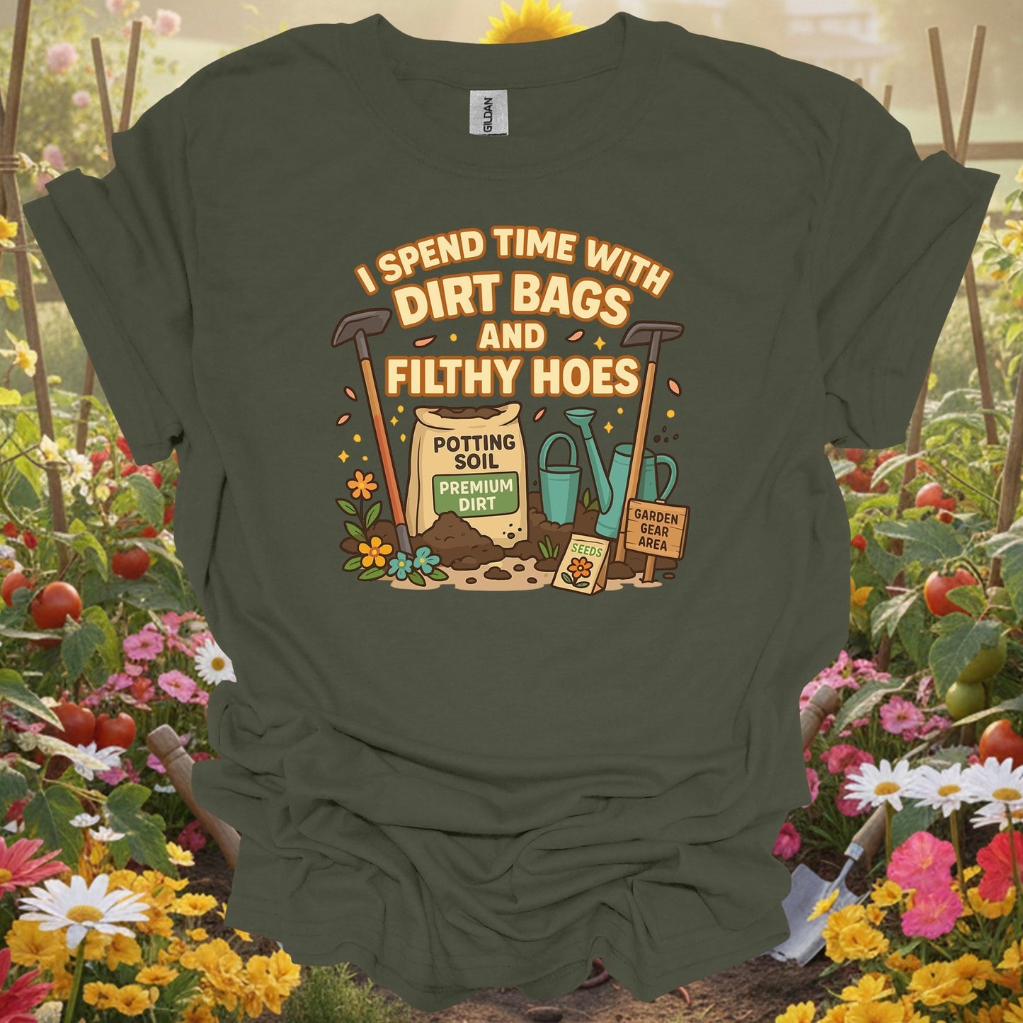 Military Green top showing dirt bags and filthy hoes funny garden for nature lovers