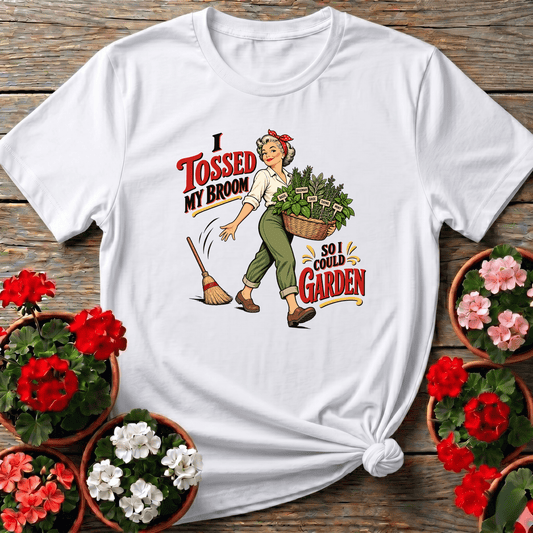 White vintage pinup gardening shirt with "I Tossed My Broom So I Could Garden" for women who garden
