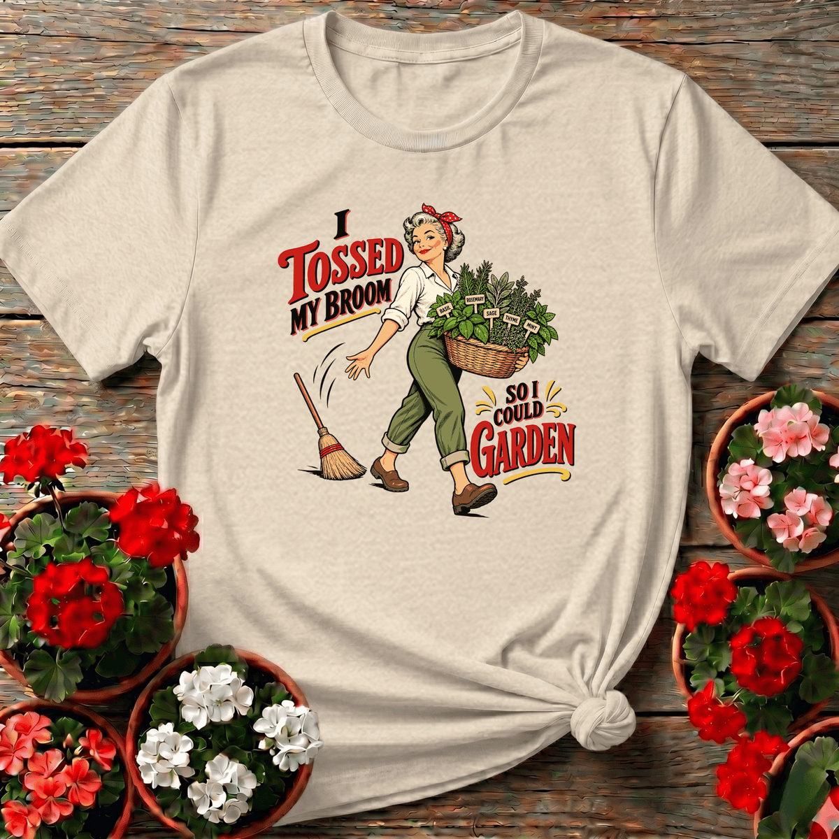 I Tossed My Broom So I Could Garden Funny Herb Tee - GardeningTshirts