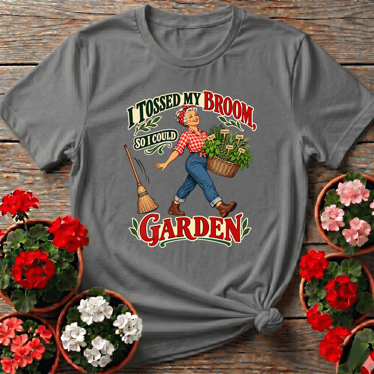 I Tossed My Broom So I Could Garden Herb Gardening Tee - GardeningTshirts