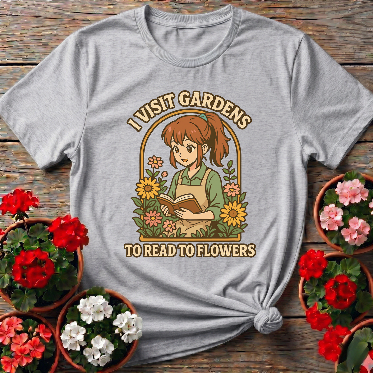 I Visit Gardens To Read To Flowers Gardening Tee - GardeningTshirts
