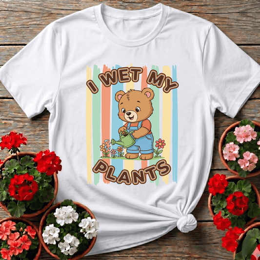 I Wet My Plants Cute Bear Gardener T-shirt - GardeningTshirts