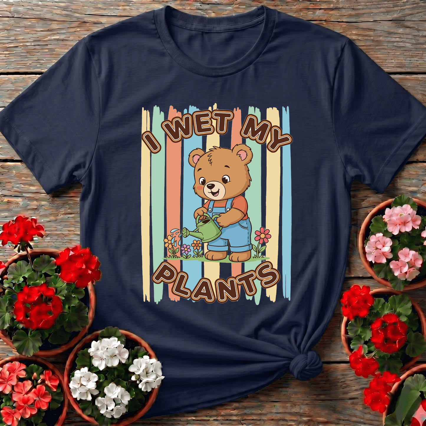 I Wet My Plants Cute Bear Gardener T-shirt - GardeningTshirts