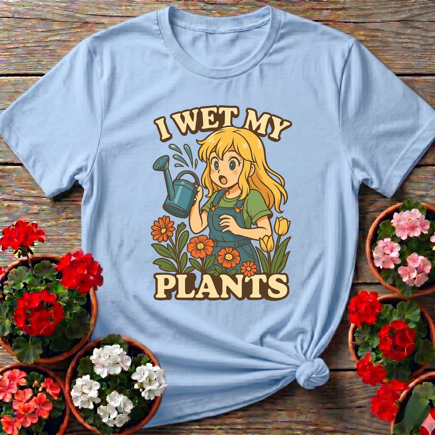 I Wet My Plants Funny Anime Gardener Tee - GardeningTshirts