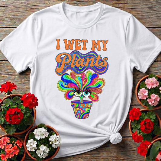 I Wet My Plants Psychedelic Plant Tee - GardeningTshirts