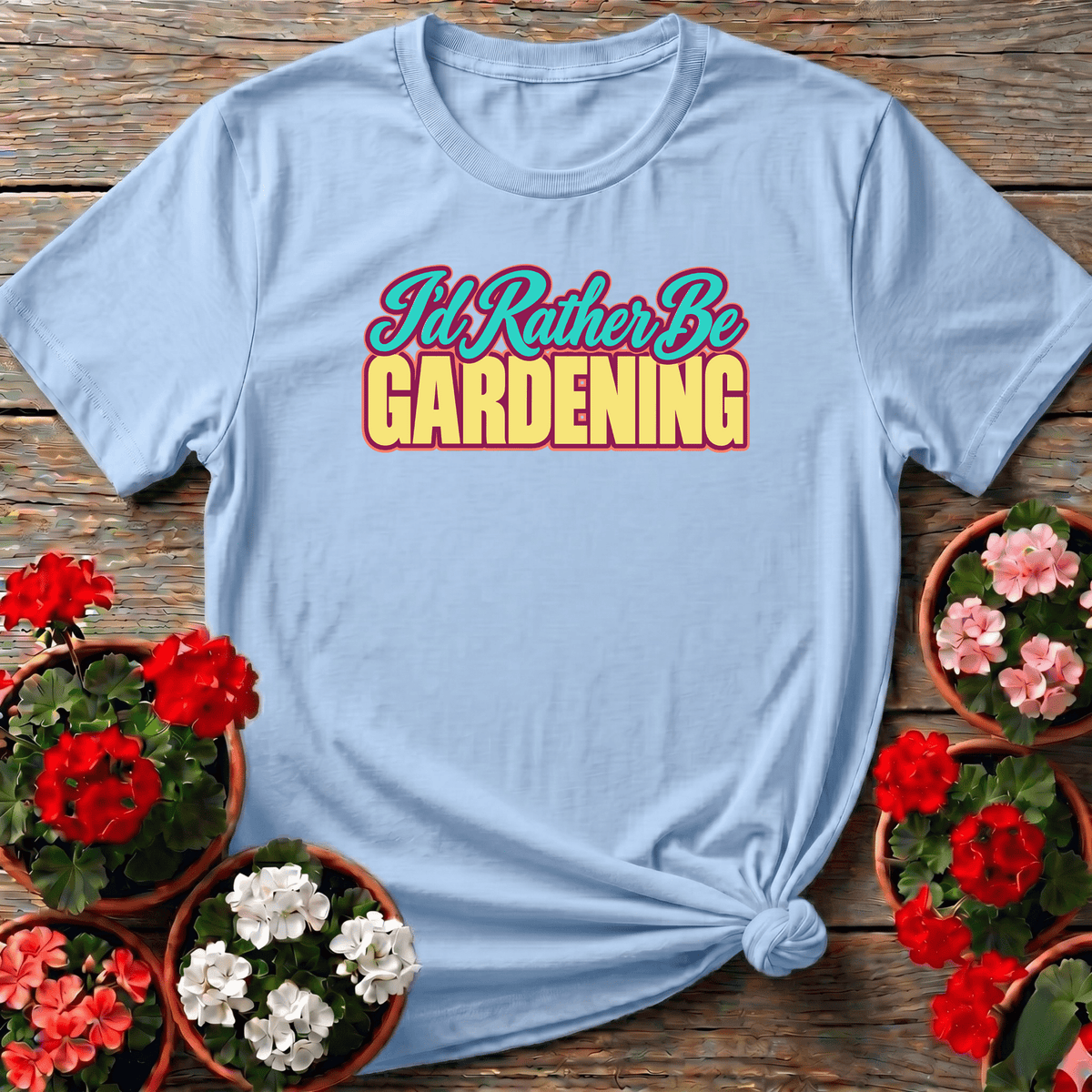 Light Blue vintage diner-style gardening shirt with "I'd Rather Be Gardening" for gardeners