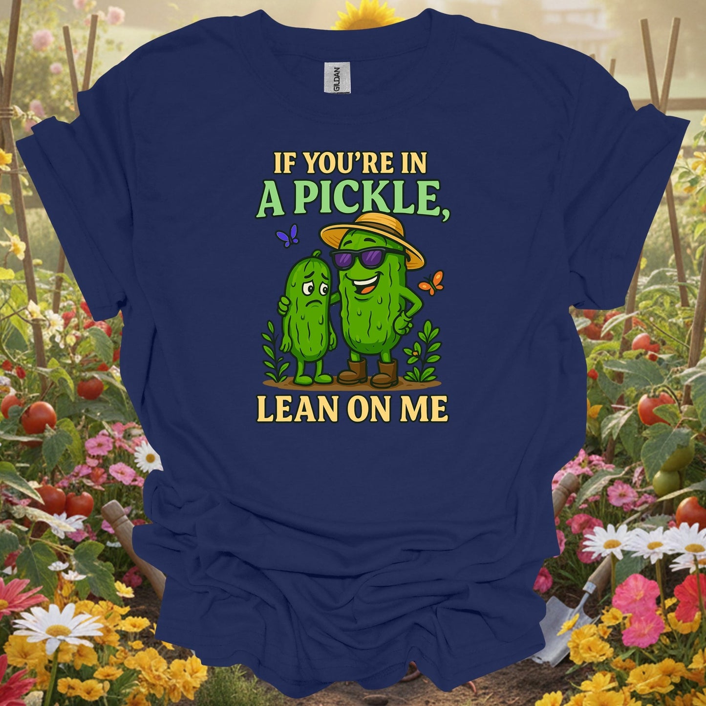 Navy shirt showing if youre in a pickle lean on me funny for home gardeners