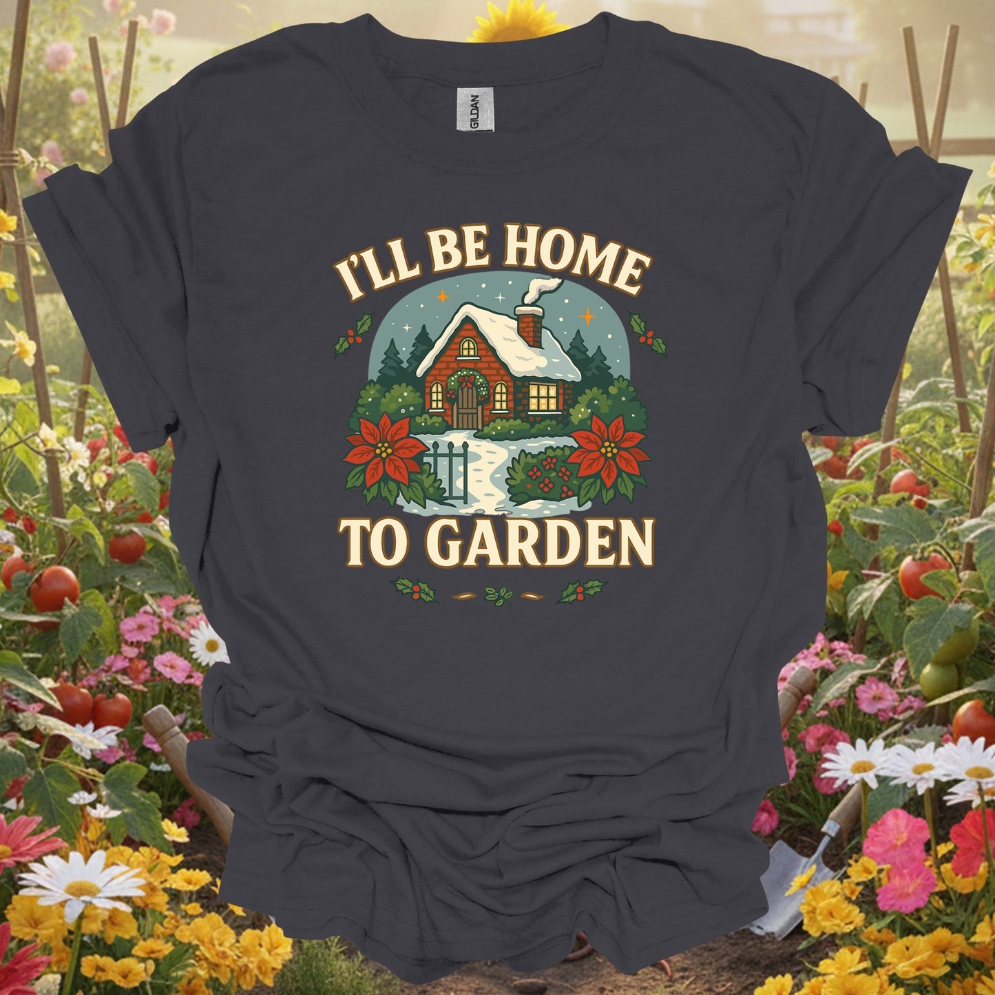 "I'll Be Home To Garden" Cozy Christmas T-Shirt - GardeningTshirts