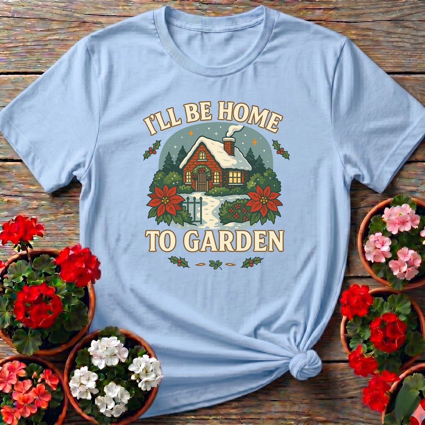 Ill Be Home To Garden Cozy Christmas T-shirt - GardeningTshirts