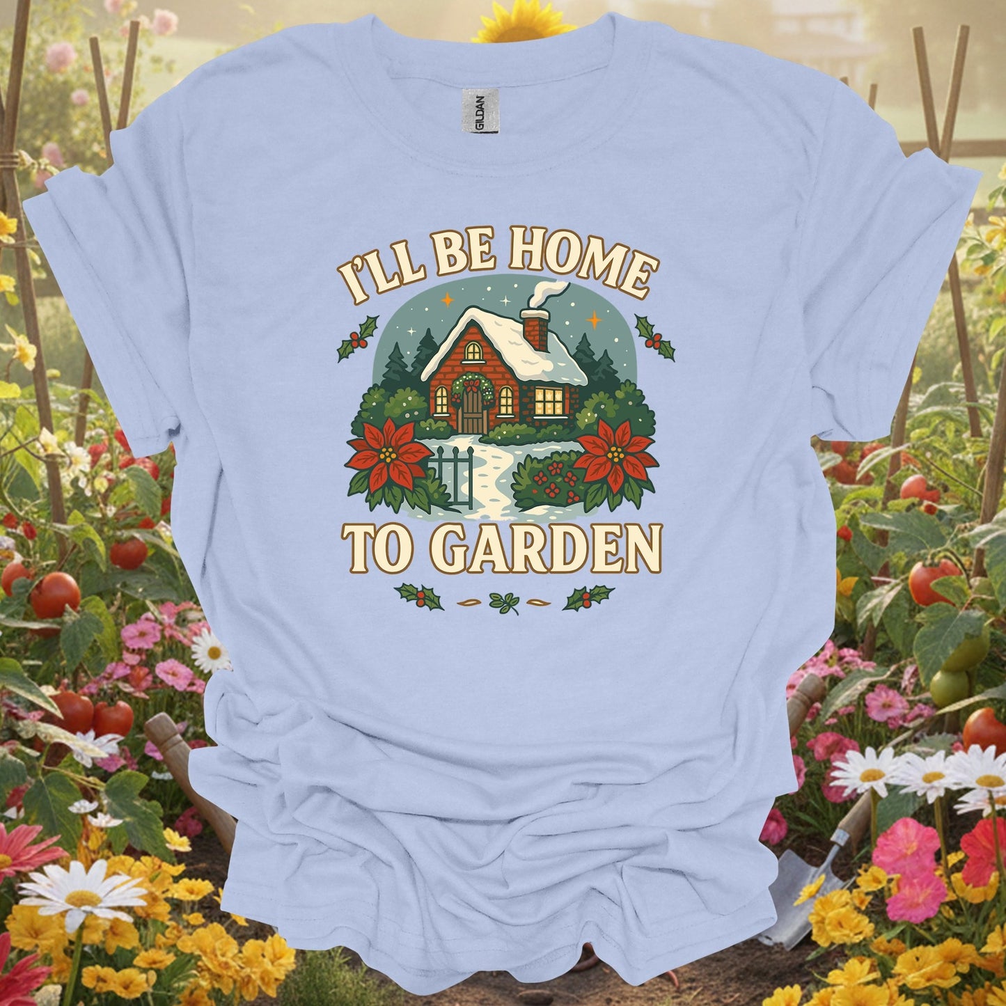 "I'll Be Home To Garden" Cozy Christmas T-Shirt - GardeningTshirts
