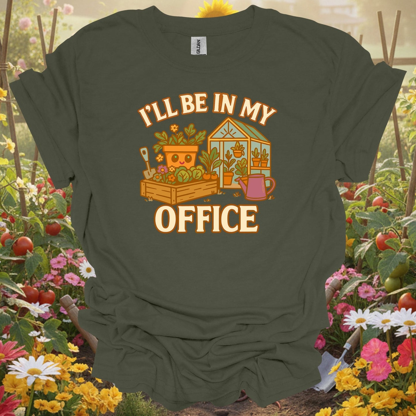 Military Green top showing i'll be in my office funny gardener t shirt for nature lovers