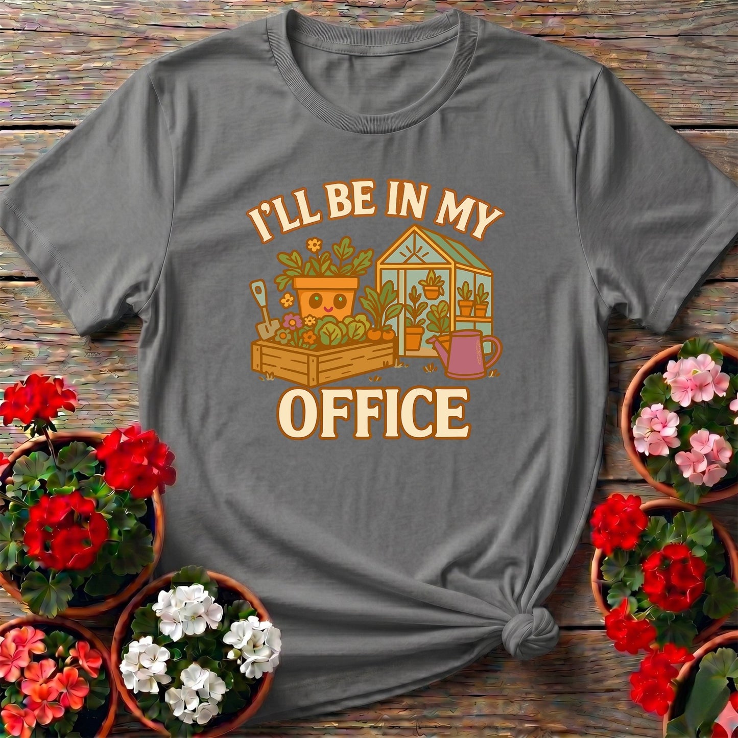 I'll Be In My Office Funny Gardener T shirt - GardeningTshirts