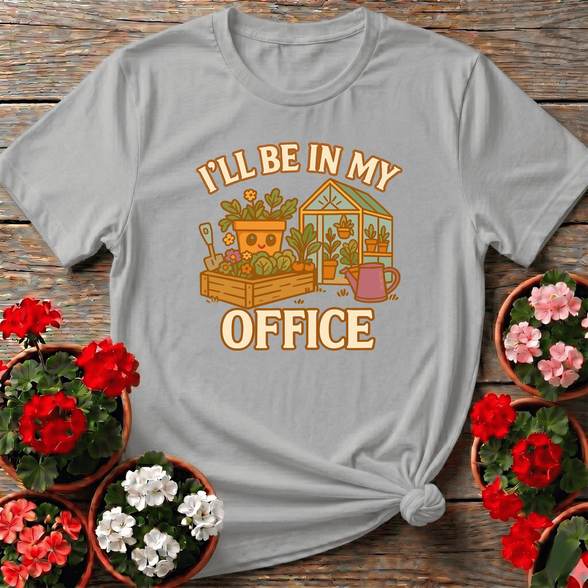 I'll Be In My Office Funny Gardener T shirt - GardeningTshirts