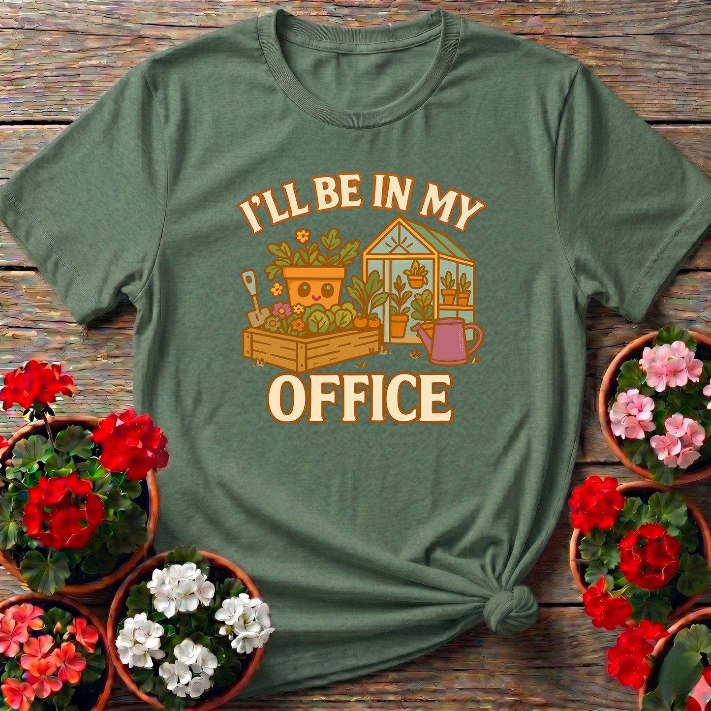 I'll Be In My Office Funny Gardener T shirt - GardeningTshirts