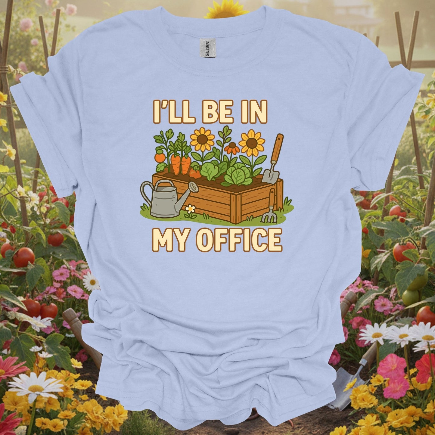 I’ll Be In My Office Funny Raised Bed Gardening T-Shirt - GardeningTshirts