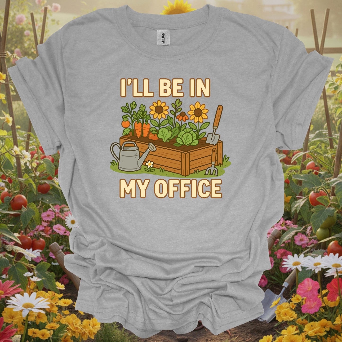 I’ll Be In My Office Funny Raised Bed Gardening T-Shirt - GardeningTshirts