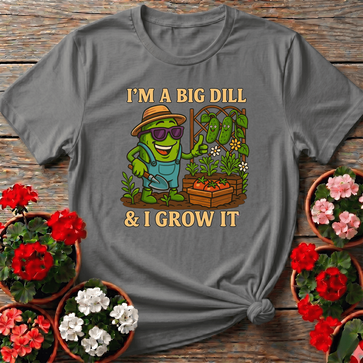 Sport Gray playful cartoon garden shirt "I'm A Big Dill And I Grow It" for backyard growers