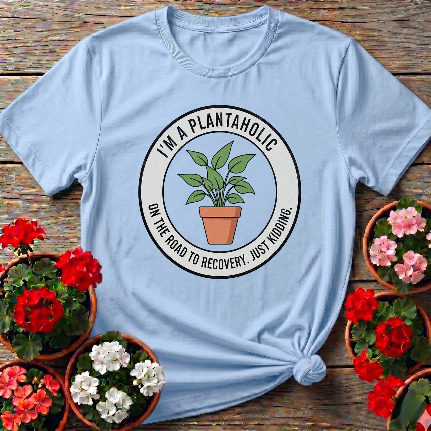 Im A Plantaholic Houseplant T shirt - GardeningTshirts