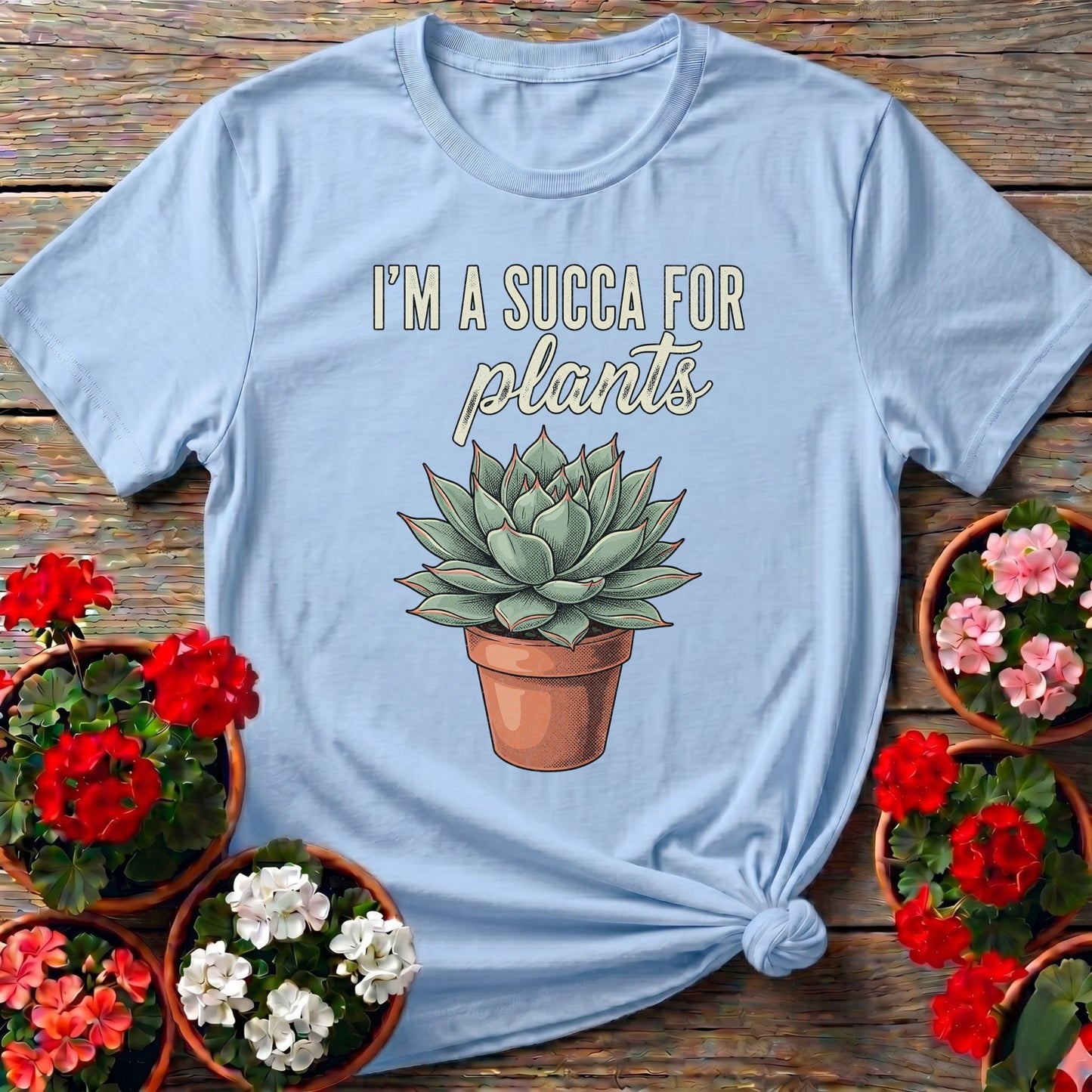 I'm A Succa For Plants Houseplant Tee - GardeningTshirts