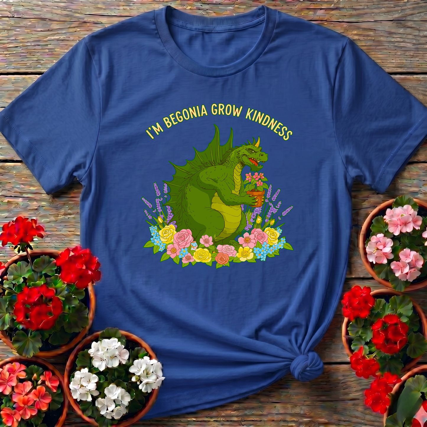 Im Begonia Grow Kindness Witty Flower Pun Tee - GardeningTshirts