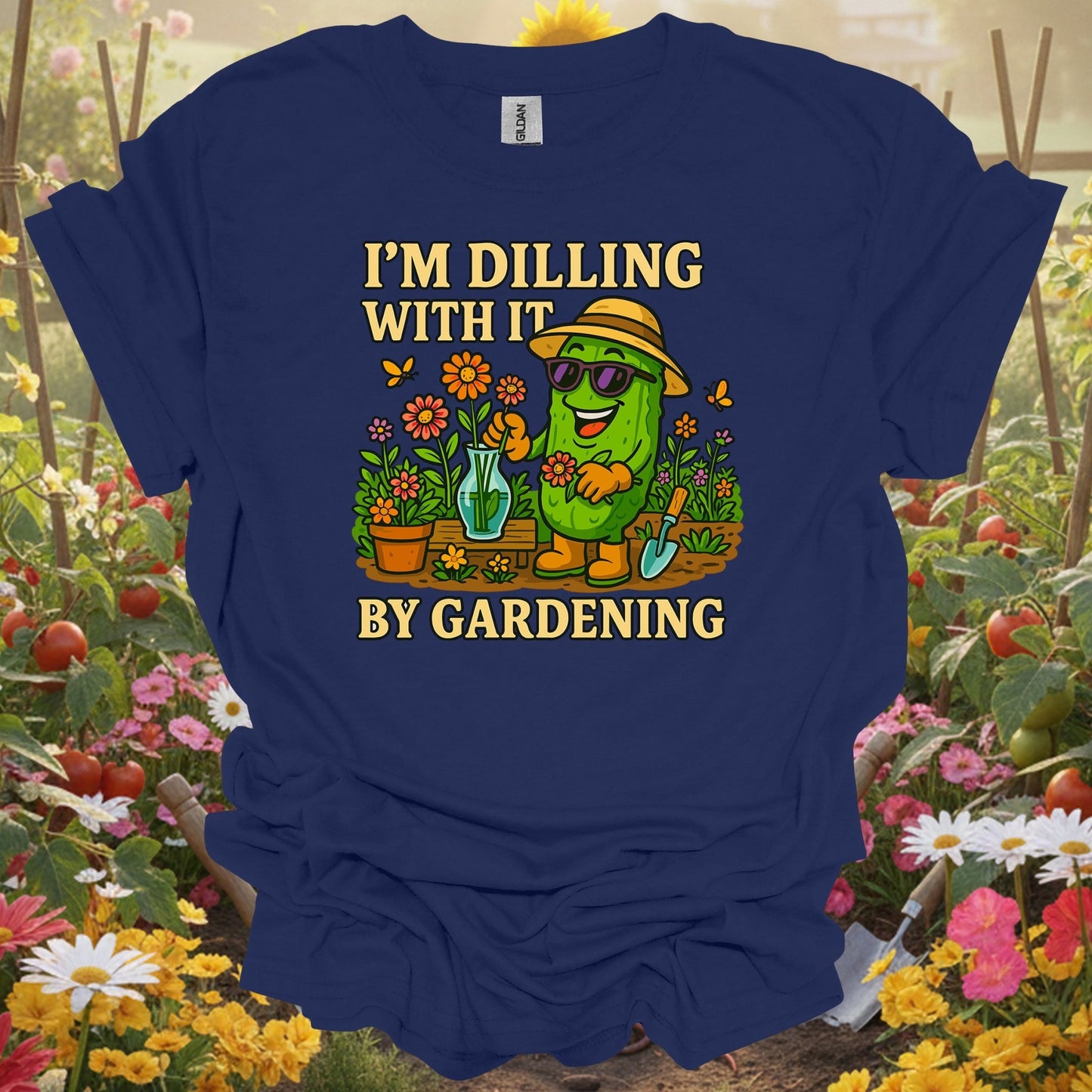 Navy shirt showing im dilling with it by gardening funny pickle for home gardeners