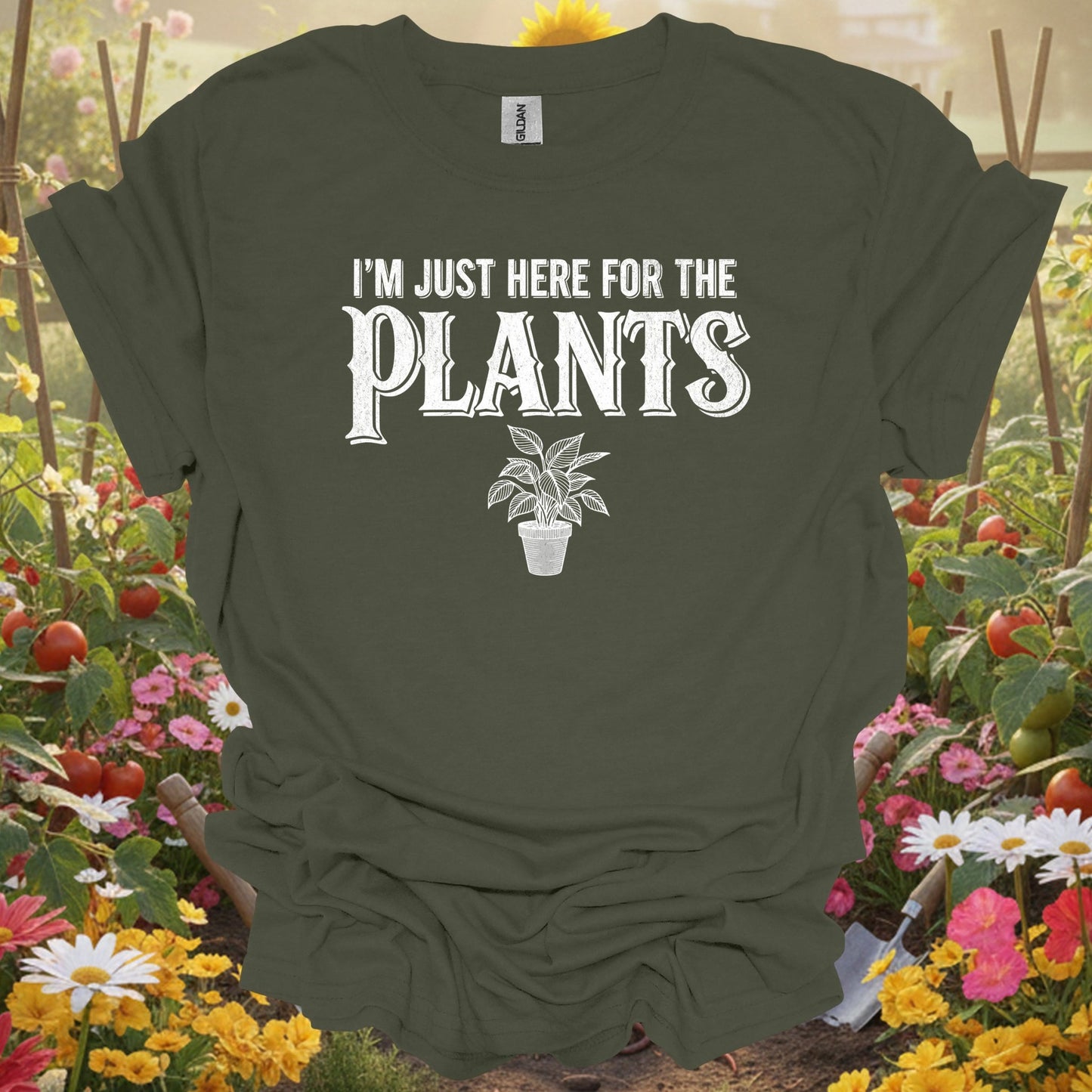 "I'M JUST HERE FOR THE PLANTS" Bold T-Shirt - GardeningTshirts