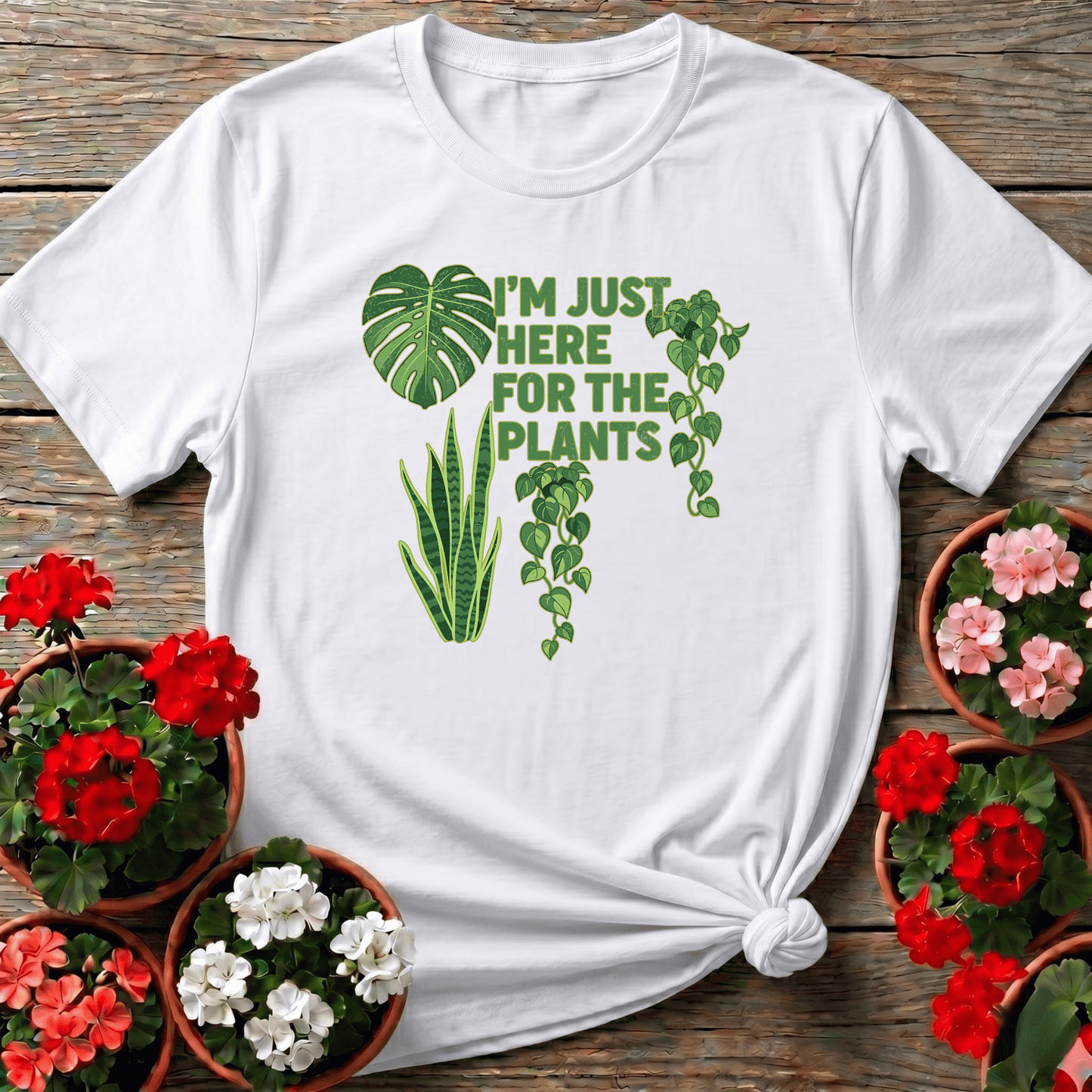 I'm Just Here For The Plants Funny Gardening T-Shirt - GardeningTshirts