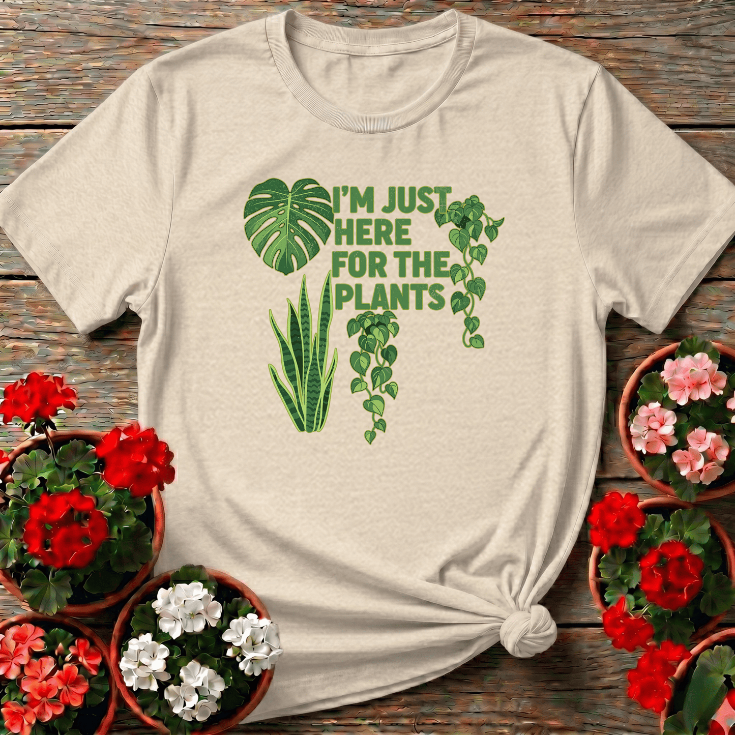 I'm Just Here For The Plants Funny Gardening T-Shirt - GardeningTshirts