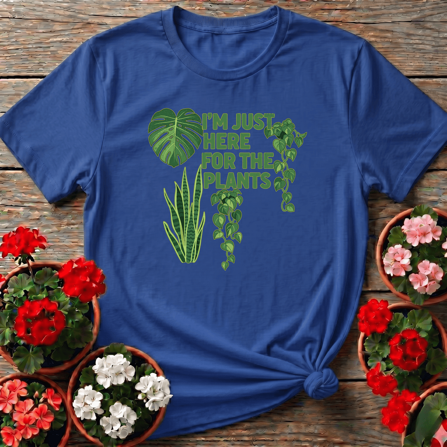 I'm Just Here For The Plants Funny Gardening T-Shirt - GardeningTshirts