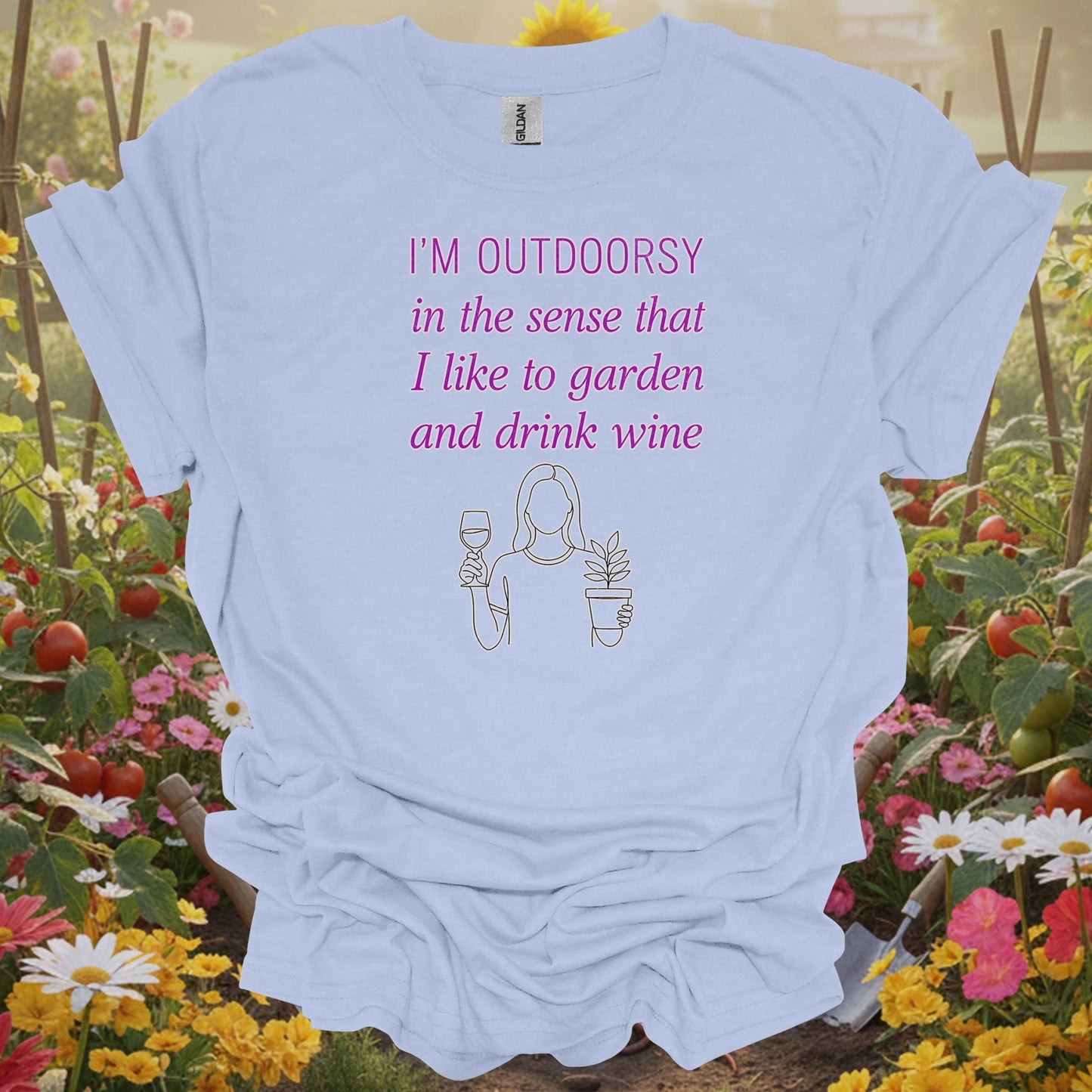 Light Blue shirt showing i'm outdoorsy garden and drink wine funny for home gardeners