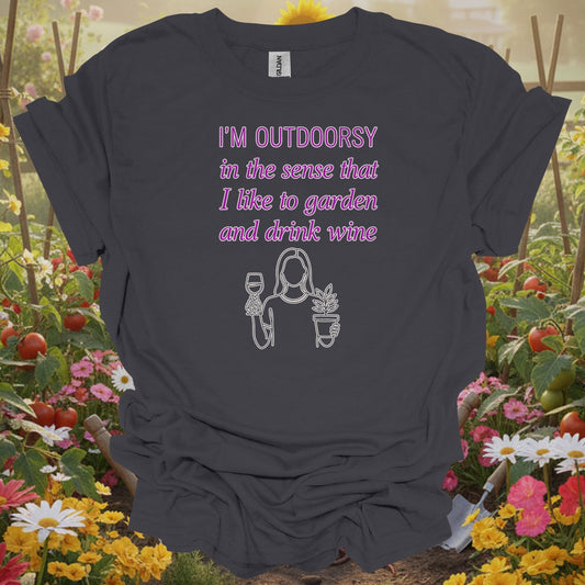Charcoal tee showing i'm outdoorsy garden and drink wine funny for plant lovers