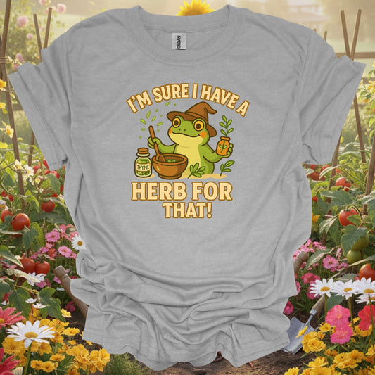 Sport Grey tshirt showing i have a herb for that apothecary frog for gardening enthusiasts