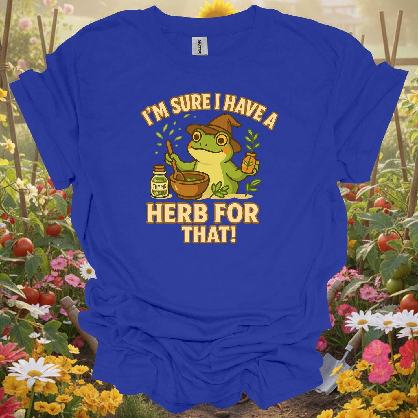 Royal tshirt showing i have a herb for that apothecary frog for backyard growers