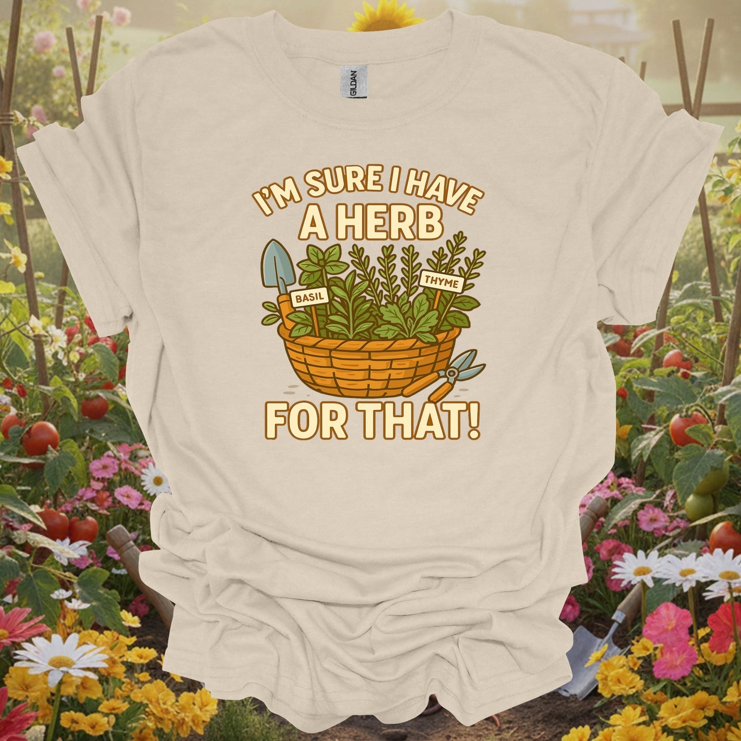 Natural tshirt showing i'm sure i have a herb for that funny for people who love plants
