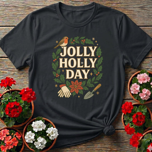 Jolly Holly Day Funny Christmas T-shirt - GardeningTshirts
