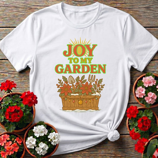 Joy To My Garden Holiday T shirt - GardeningTshirts