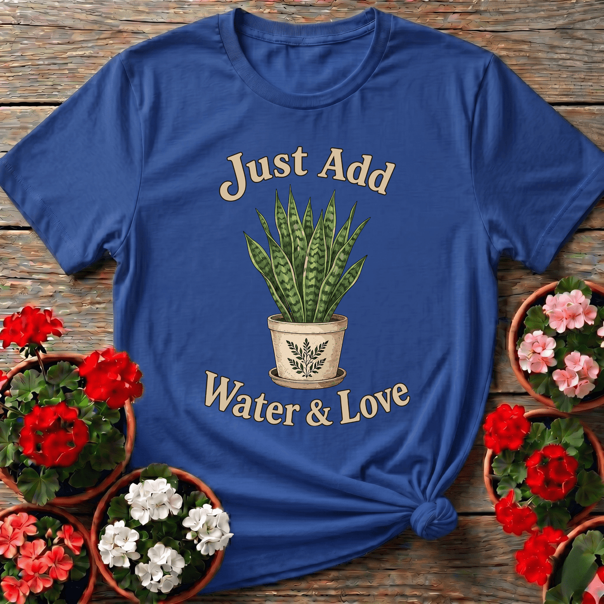 Royal vintage greenhouse style t-shirt "Just Add Water & Love" for indoor gardeners