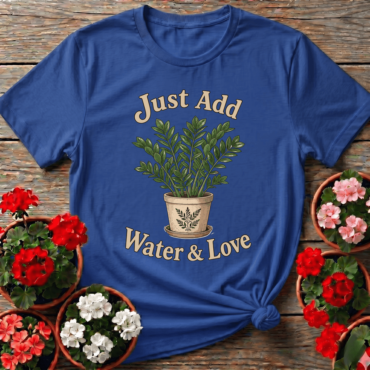 Royal grounded botanical houseplant tee "Just Add Water & Love" for indoor gardeners