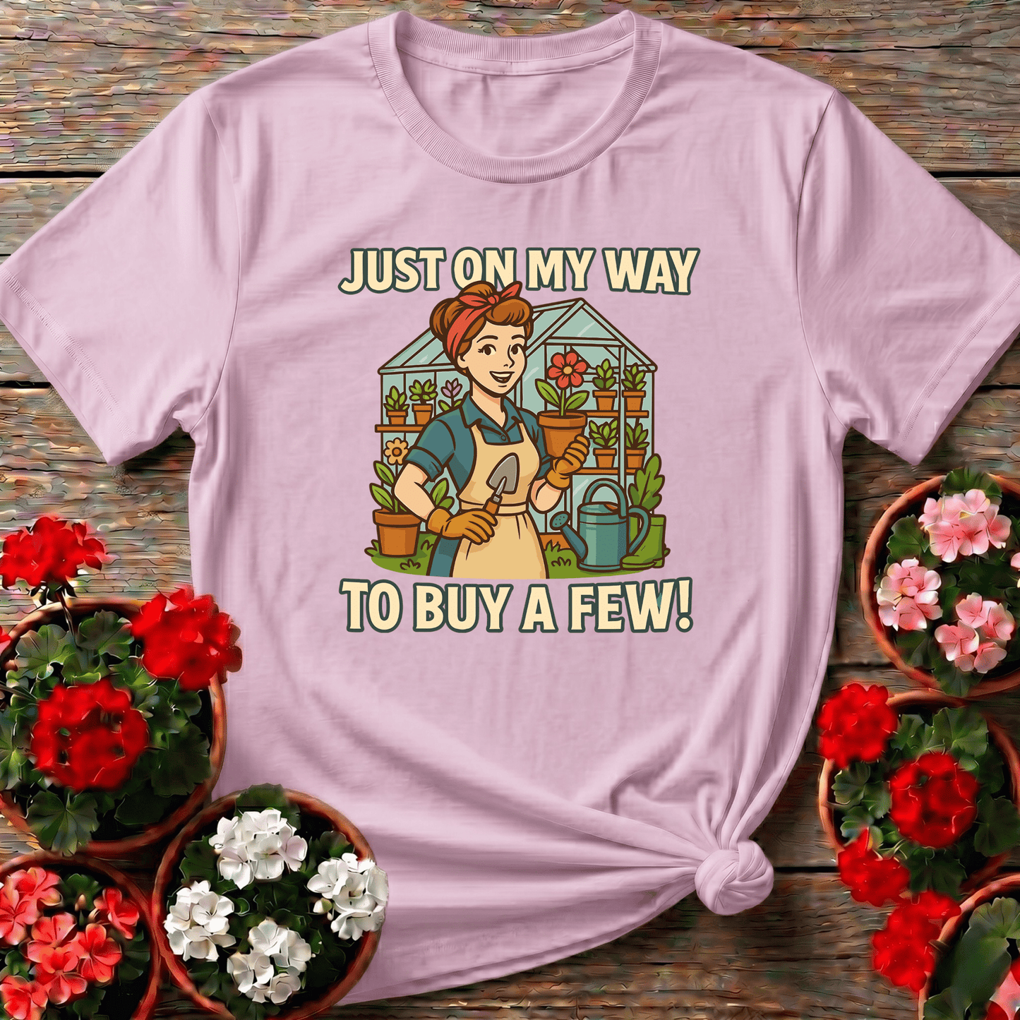 Just On My Way To Buy A Few Funny Gardening T-Shirt - GardeningTshirts