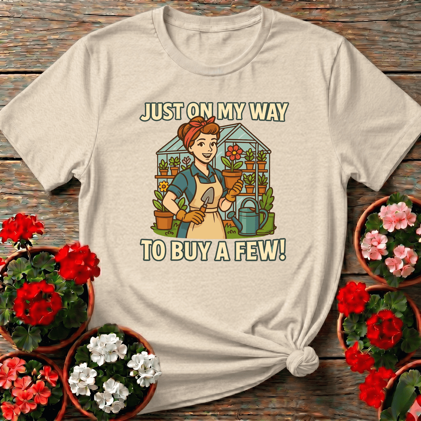 Just On My Way To Buy A Few Funny Gardening T-Shirt - GardeningTshirts