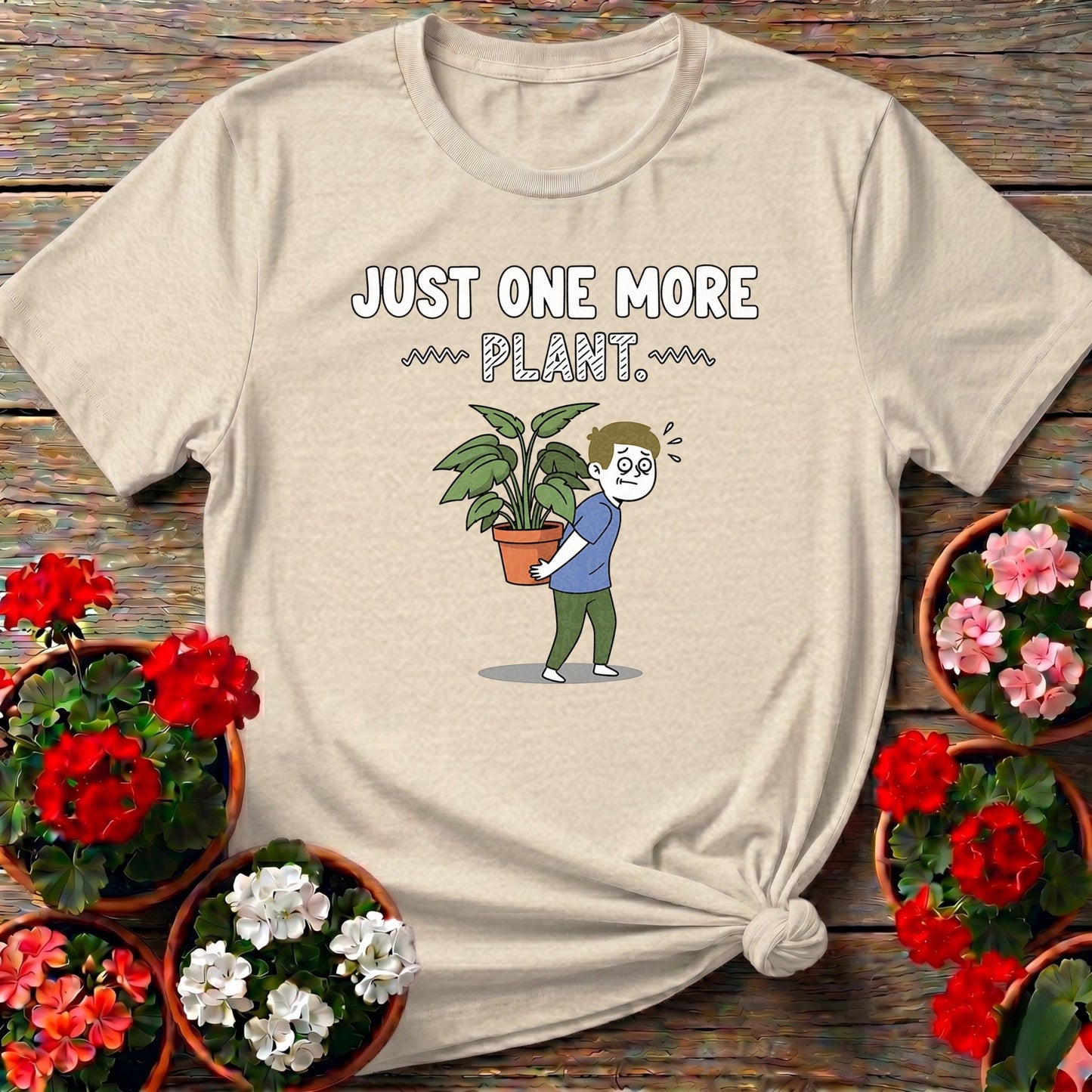 Just One More Plant Houseplant Hoarder Tee - GardeningTshirts