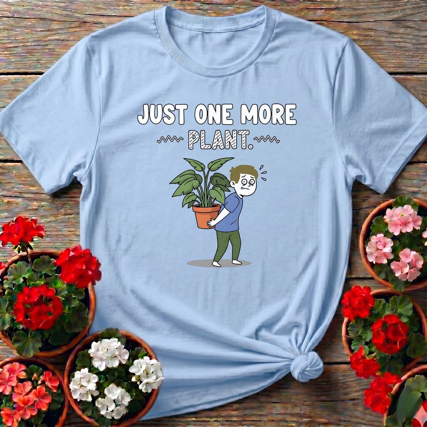 Just One More Plant Houseplant Hoarder Tee - GardeningTshirts