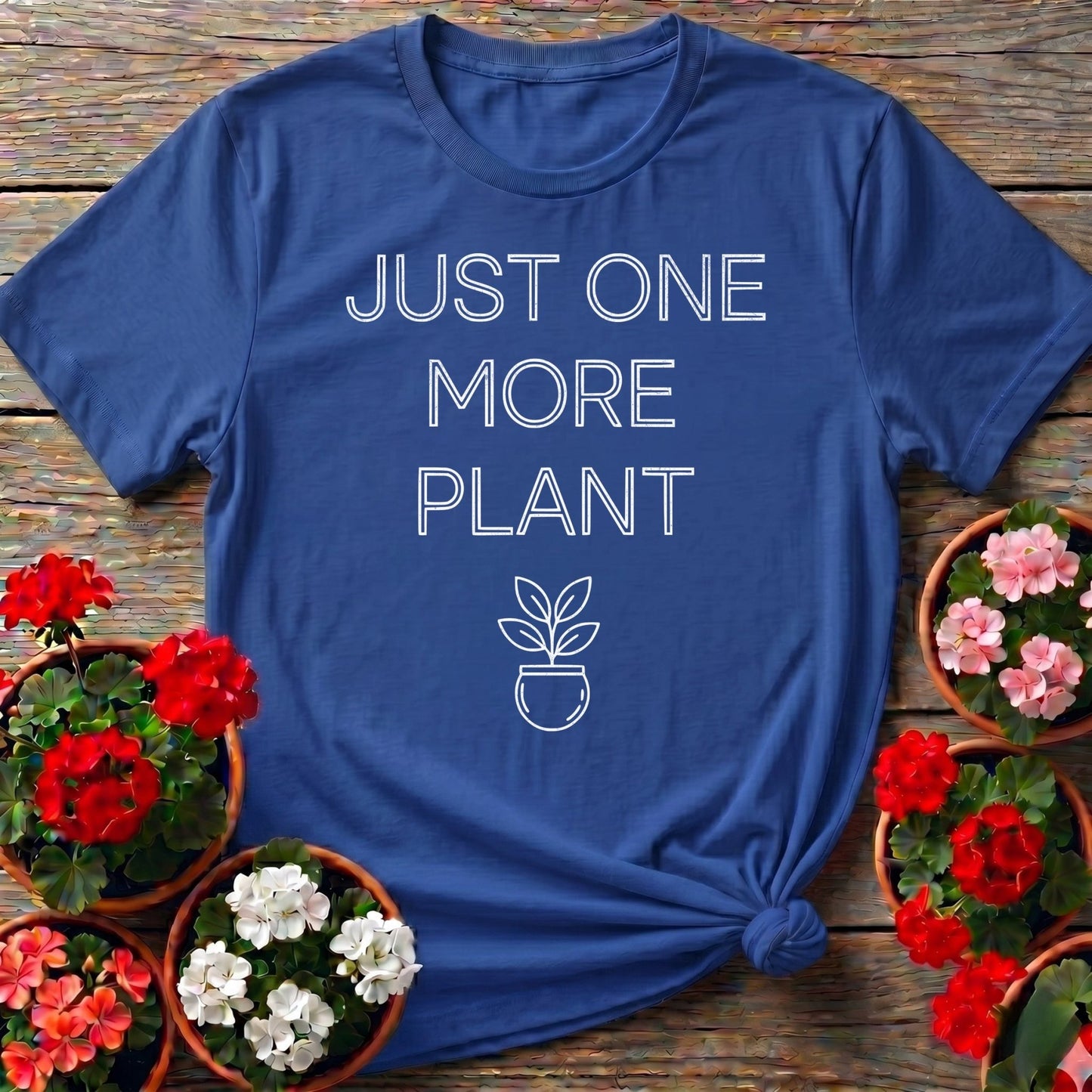 JUST ONE MORE PLANT Minimalist Tee - GardeningTshirts