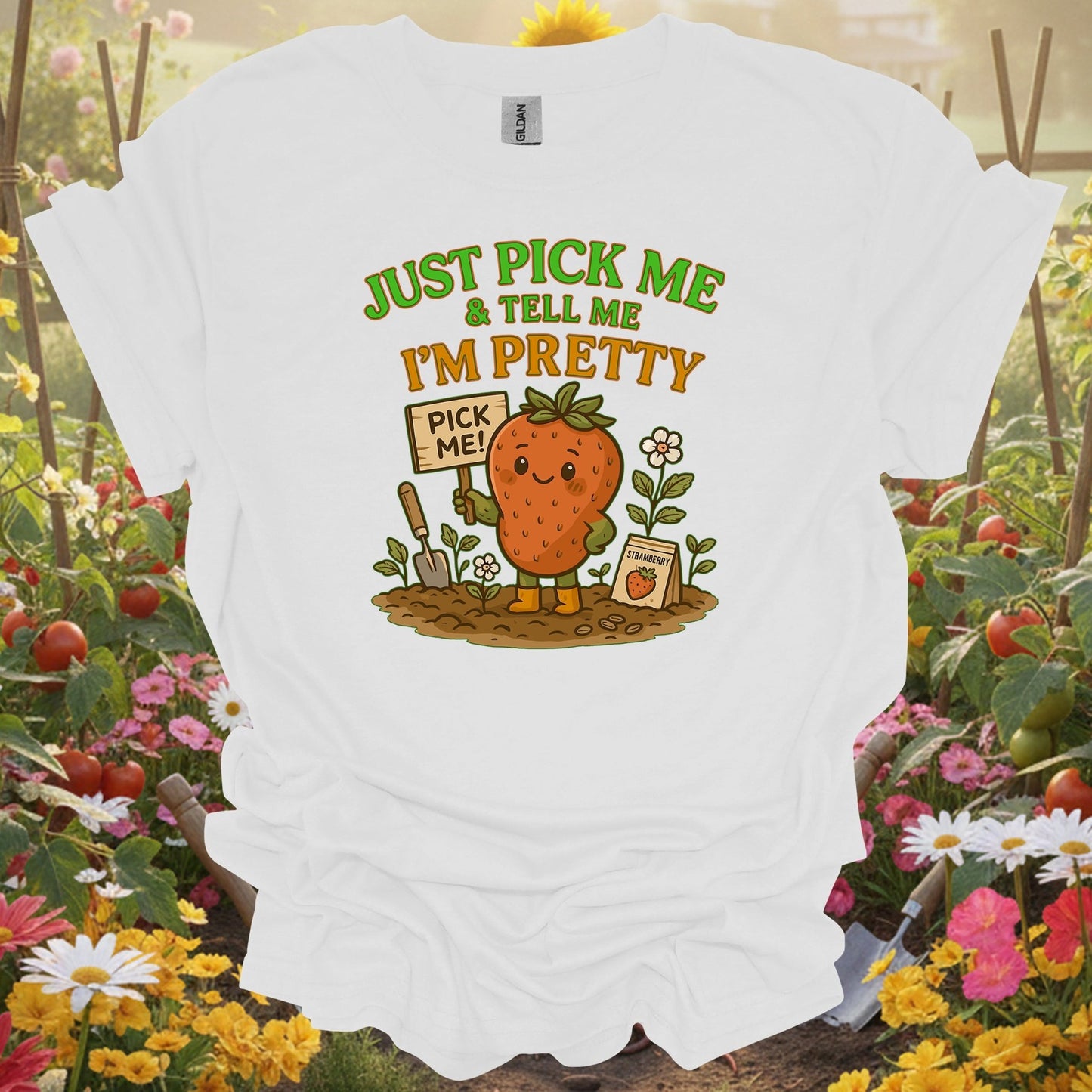 White tee showing pick me i'm pretty cute strawberry for garden hobbyists