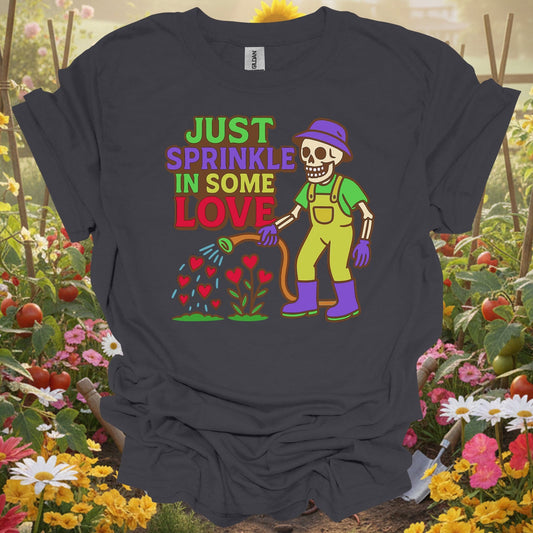"Just Sprinkle In Some Love" Positive Message Plant Lover Vintage T-Shirt - GardeningTshirts