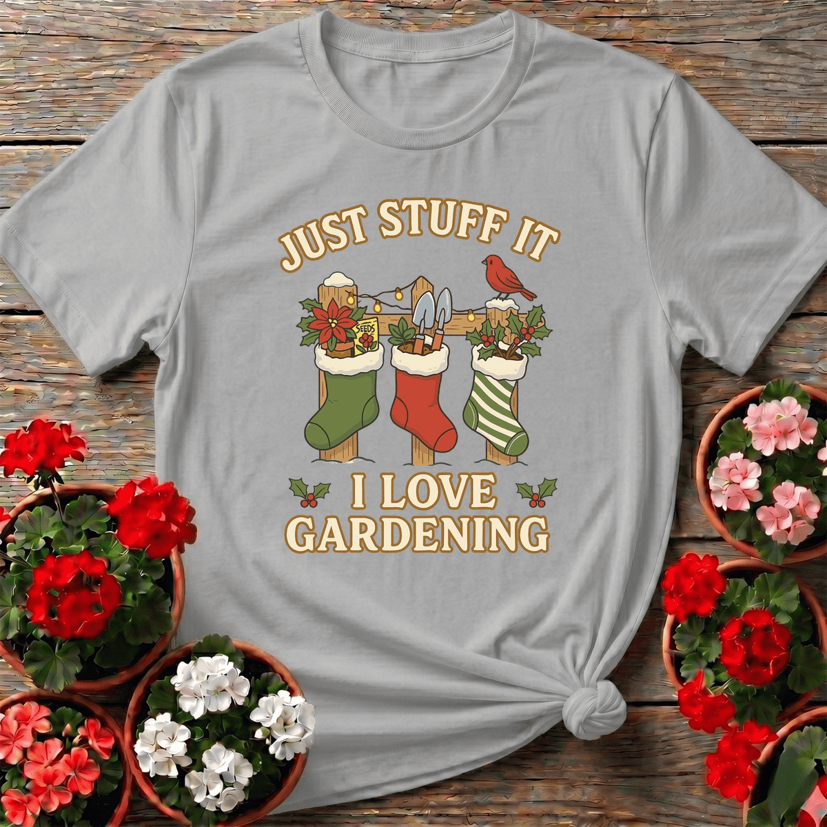 Just Stuff It I Love Gardening Christmas Stocking Tee - GardeningTshirts