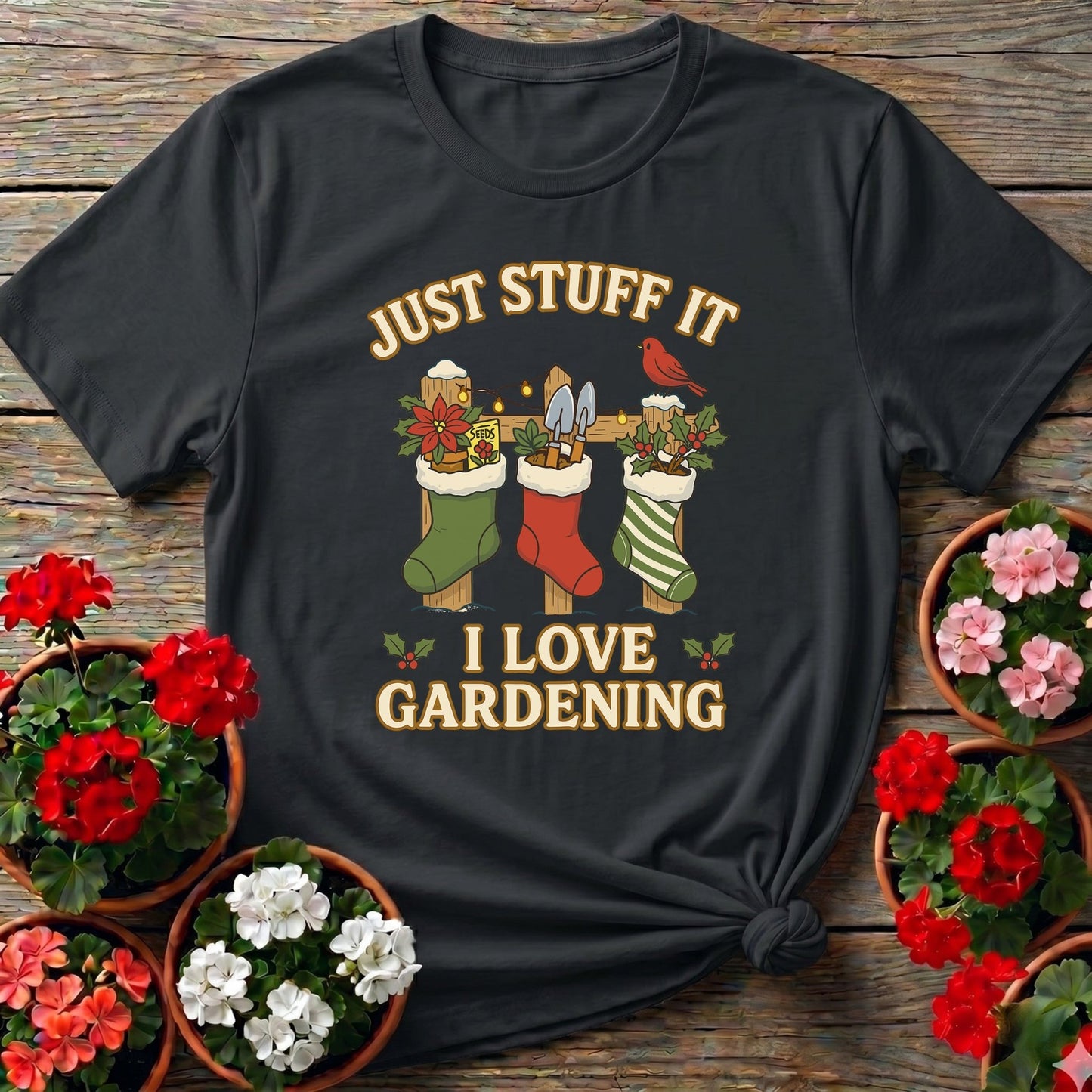 Just Stuff It I Love Gardening Christmas Stocking Tee - GardeningTshirts