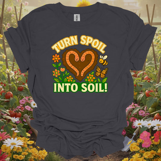 Kawaii Backyard Sanctuary Turn Spoil Into Soil Statement Gardening Composting Shirt - GardeningTshirts