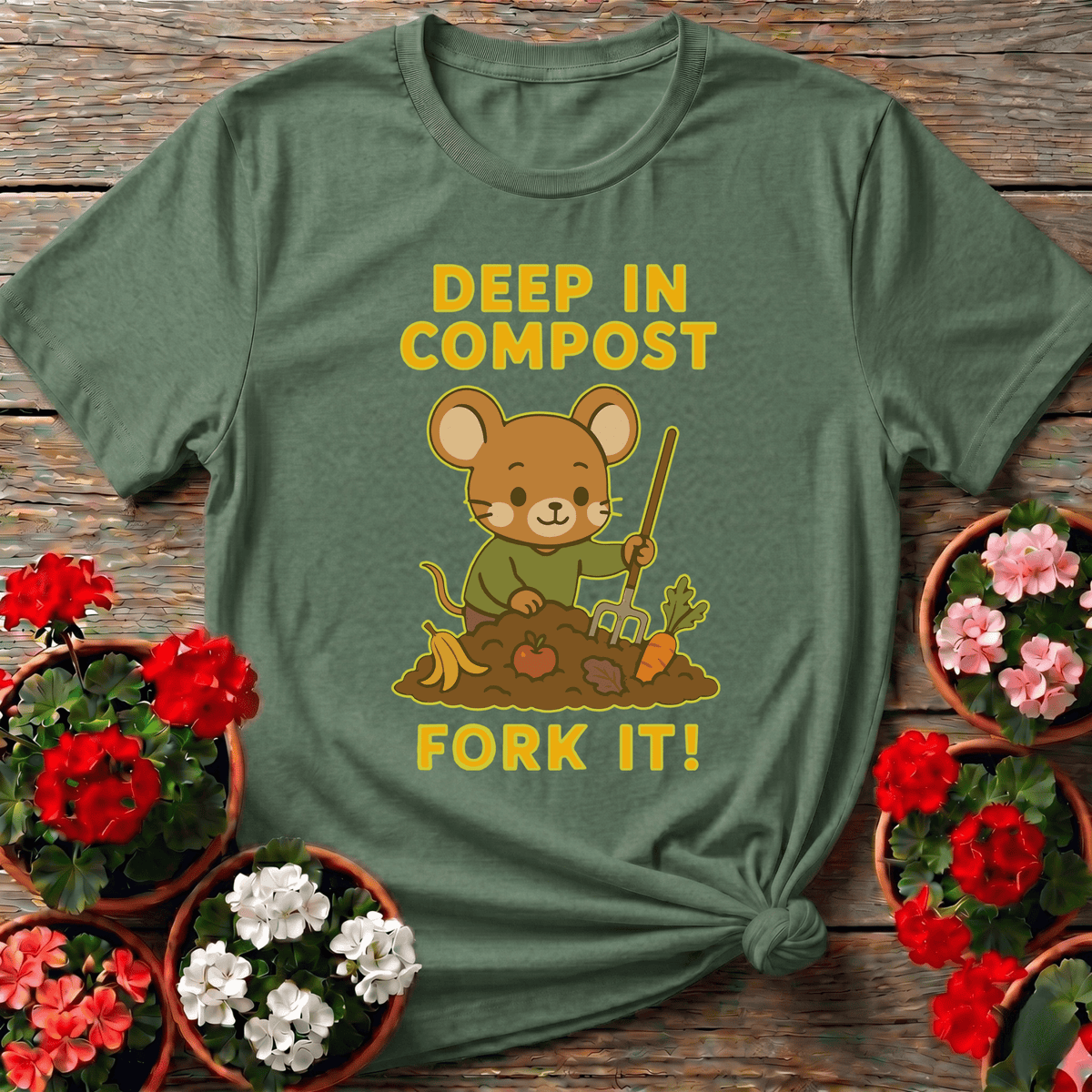 Military Green earthy kawaii compost tee with "Deep In Compost Fork It" for serious backyard composters